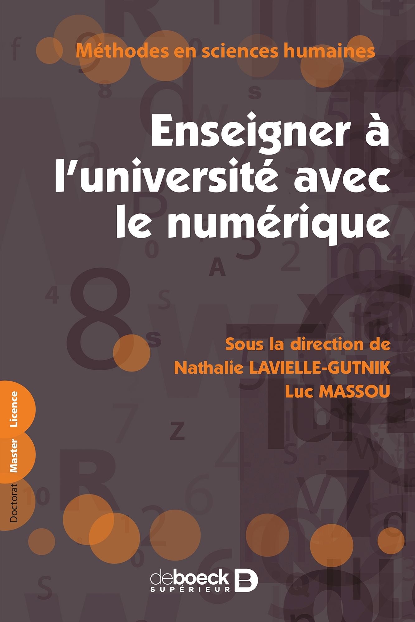 Enseigner à l'université avec le numérique: Savoirs, ressources, médiations