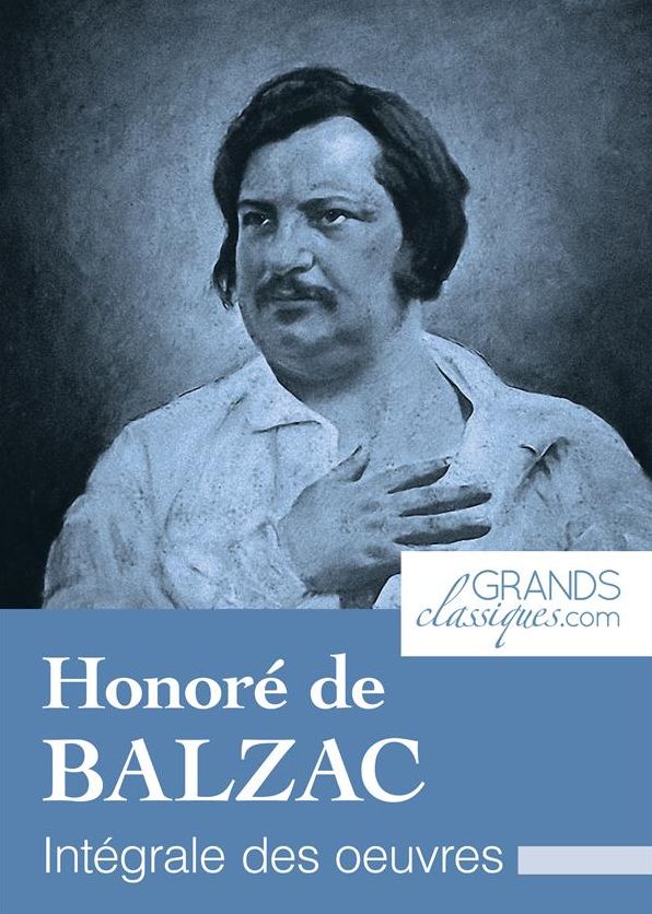 Honoré de Balzac: Intégrale des