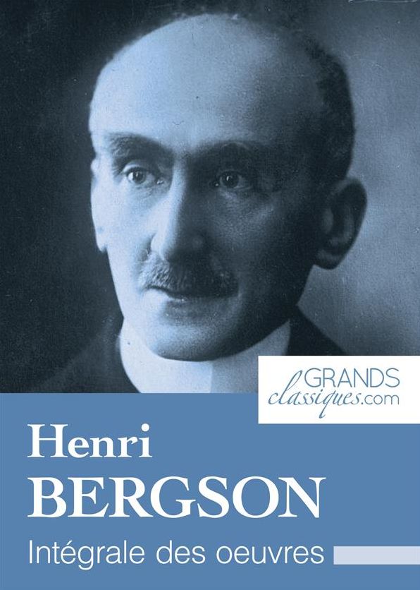 Henri Bergson: Intégrale des