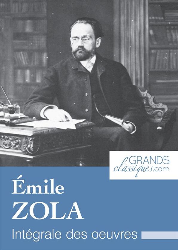 Émile Zola: Intégrale des