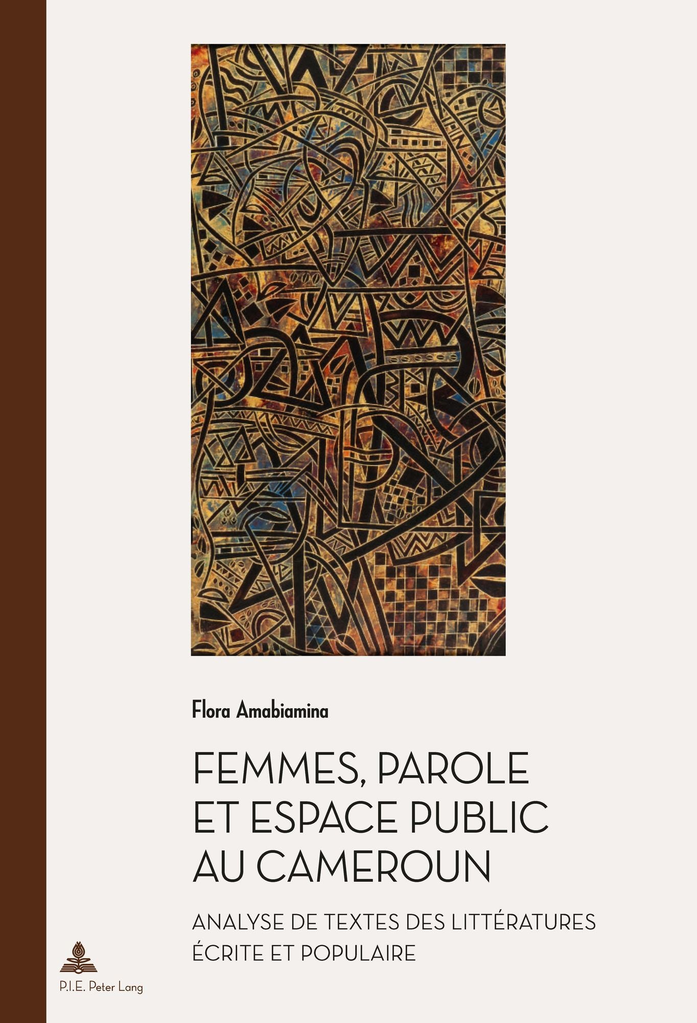 Femmes, parole et espace public au Cameroun: Analyse de textes des litteratures ecrite et populaire