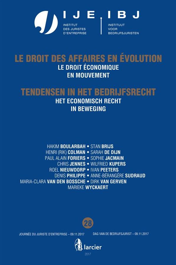 Het economisch recht in beweging / Le droit économique en mouvement: Jaarboek Dag van de bedrijfsjurist 2017 - Annuaire Journée du juriste d'entreprise 2017