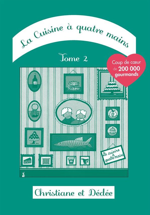 La Cuisine à quatre mains: Tome 2