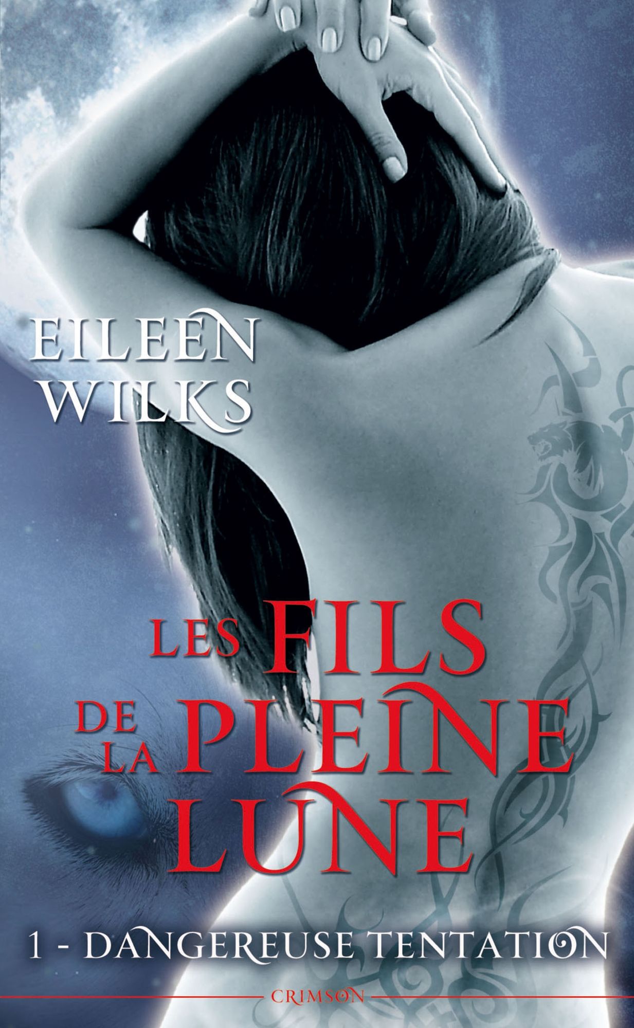 Les fils de la pleine lune T01: Dangereuse tentation