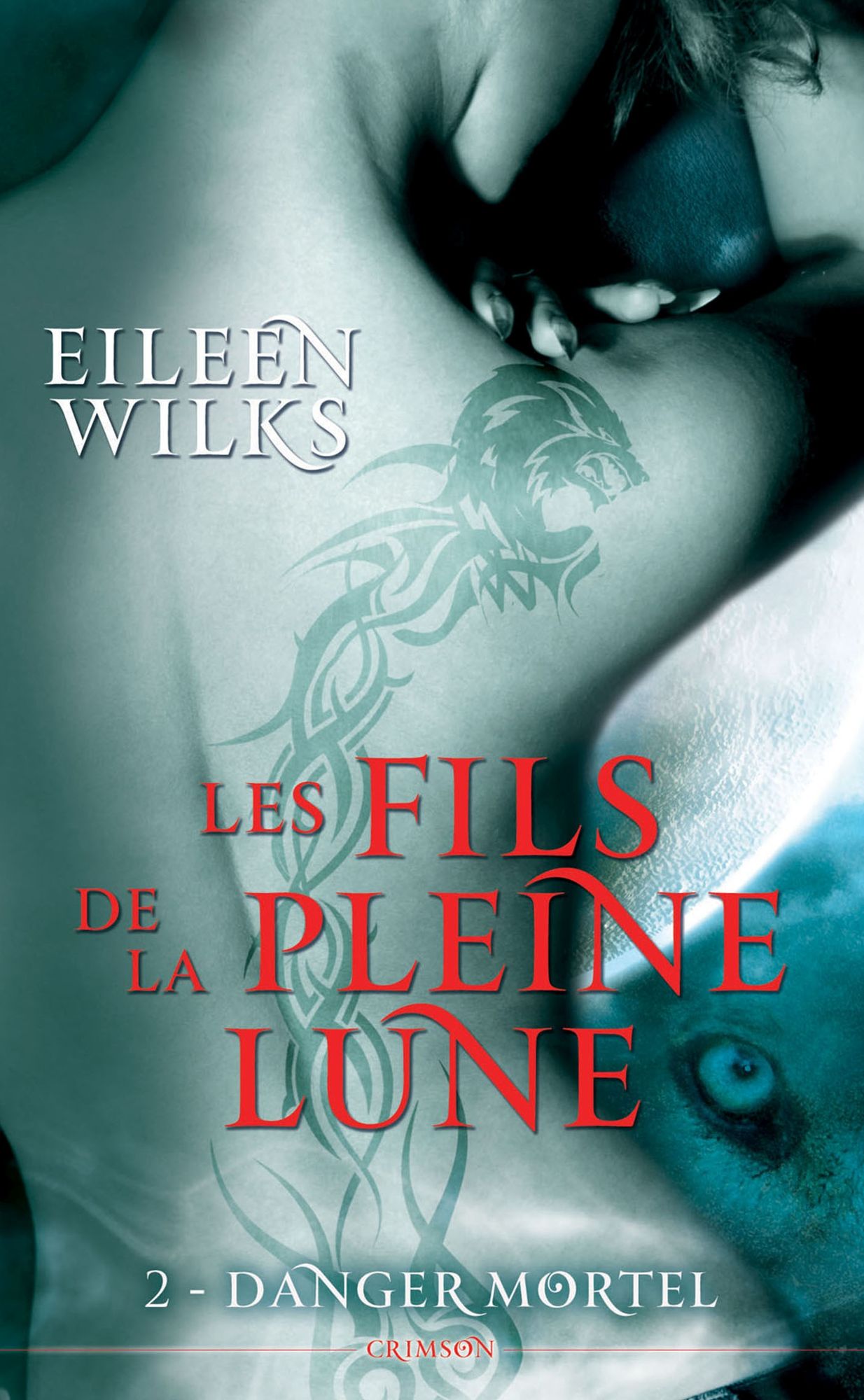 Les fils de la pleine lune T02: Danger mortel