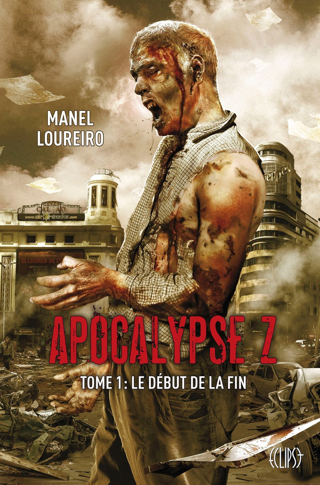 Apocalypse Z T01: Le début de la fin