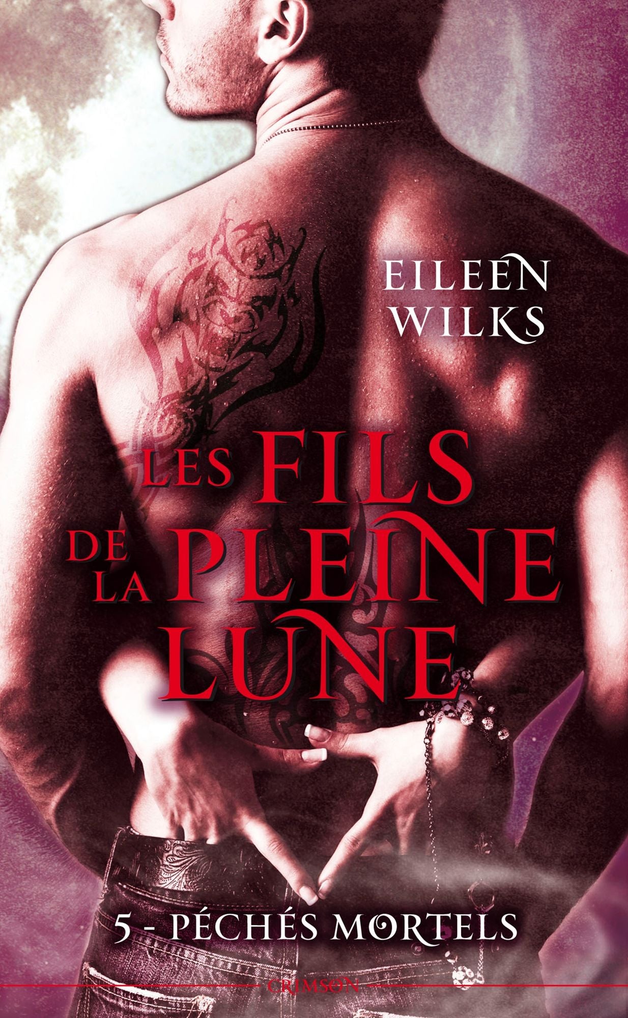 Les fils de la pleine lune T05: Péchés mortels