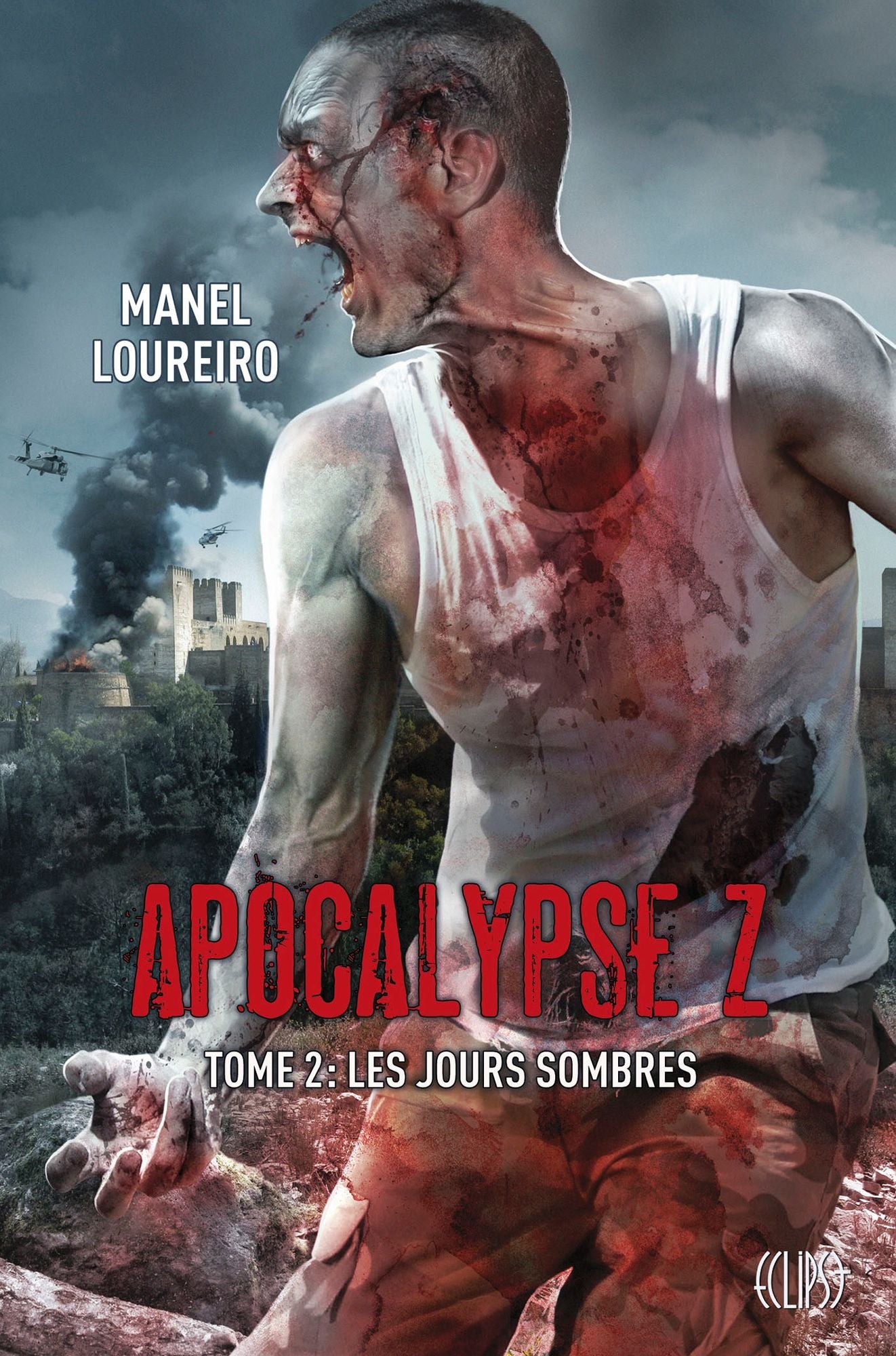Apocalypse Z T02: Les jours sombres