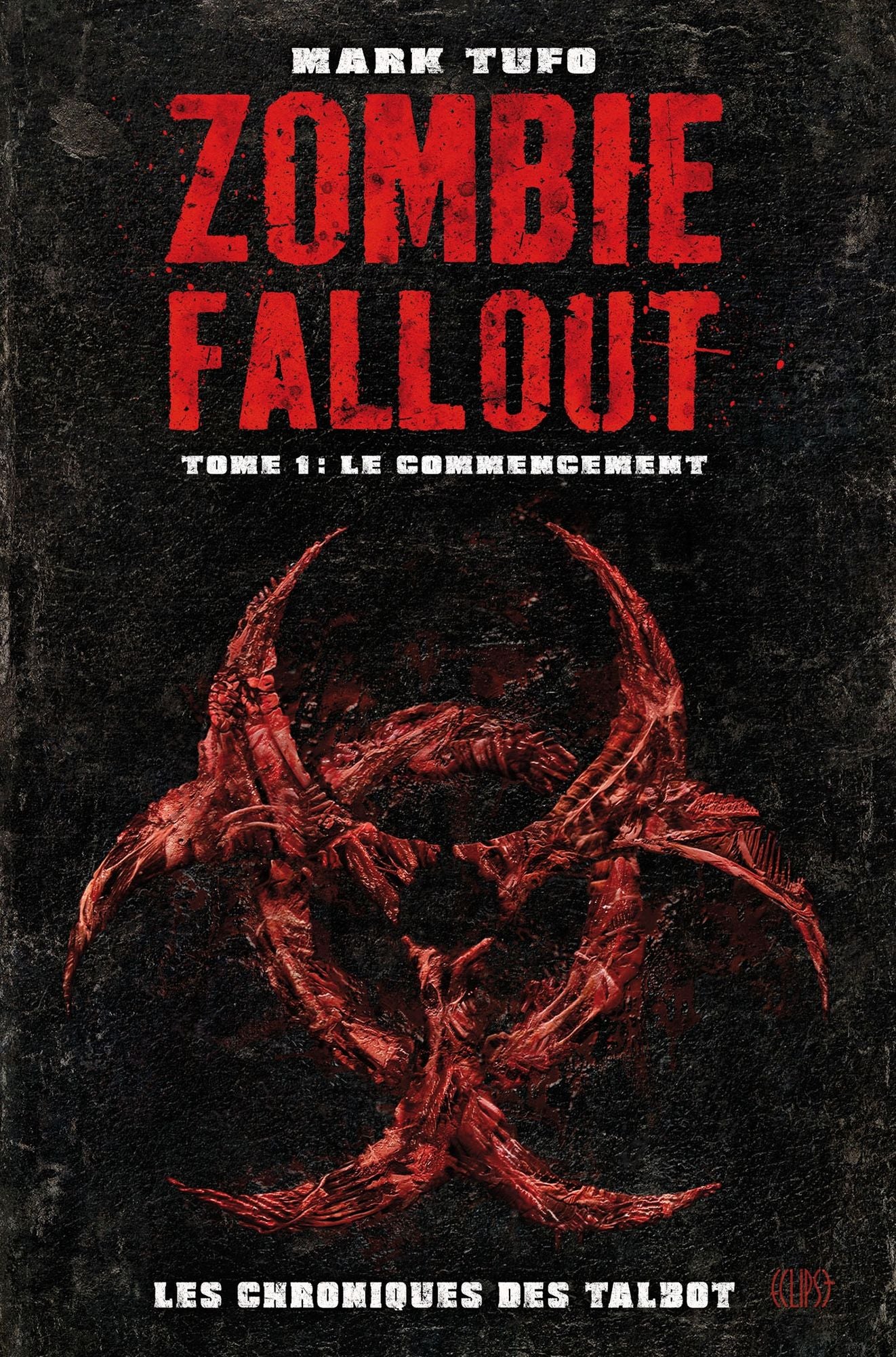 Zombie Fallout Tome 01: Le commencement