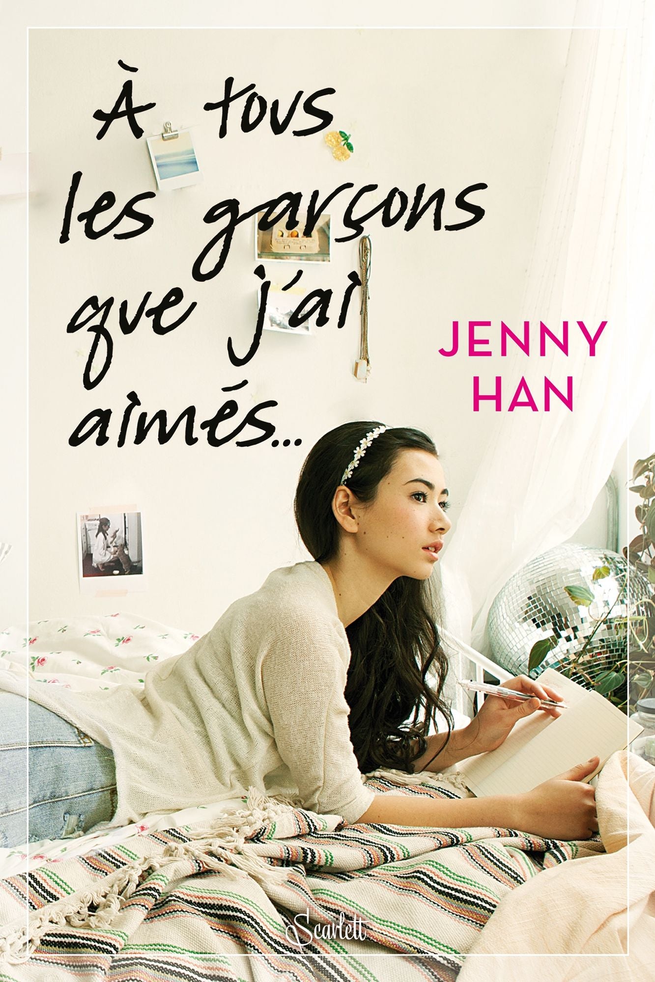 À tous les garçons que j'ai aimés...