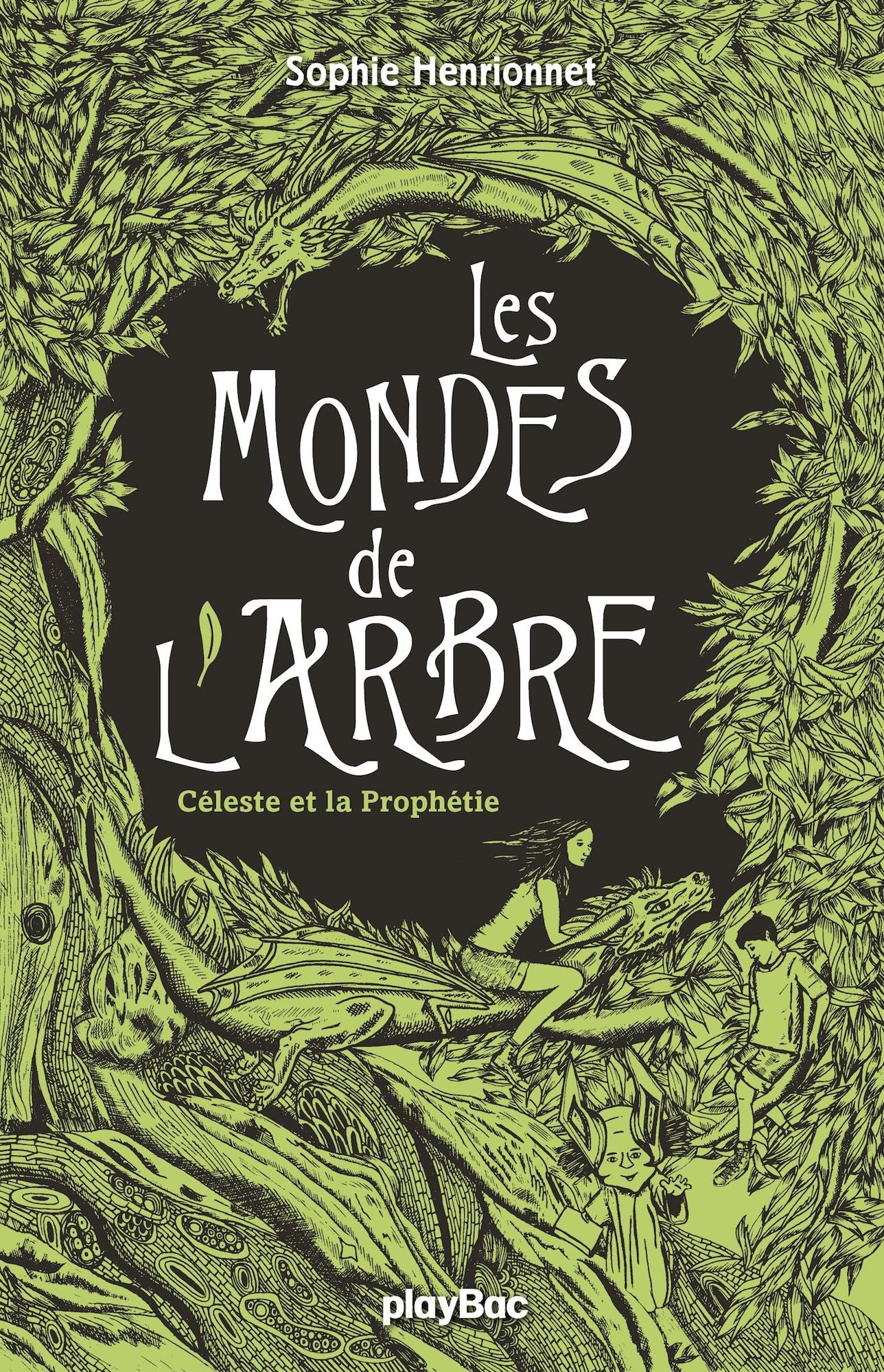 Les mondes de l'arbre - Céleste et la prophétie - Tome 1