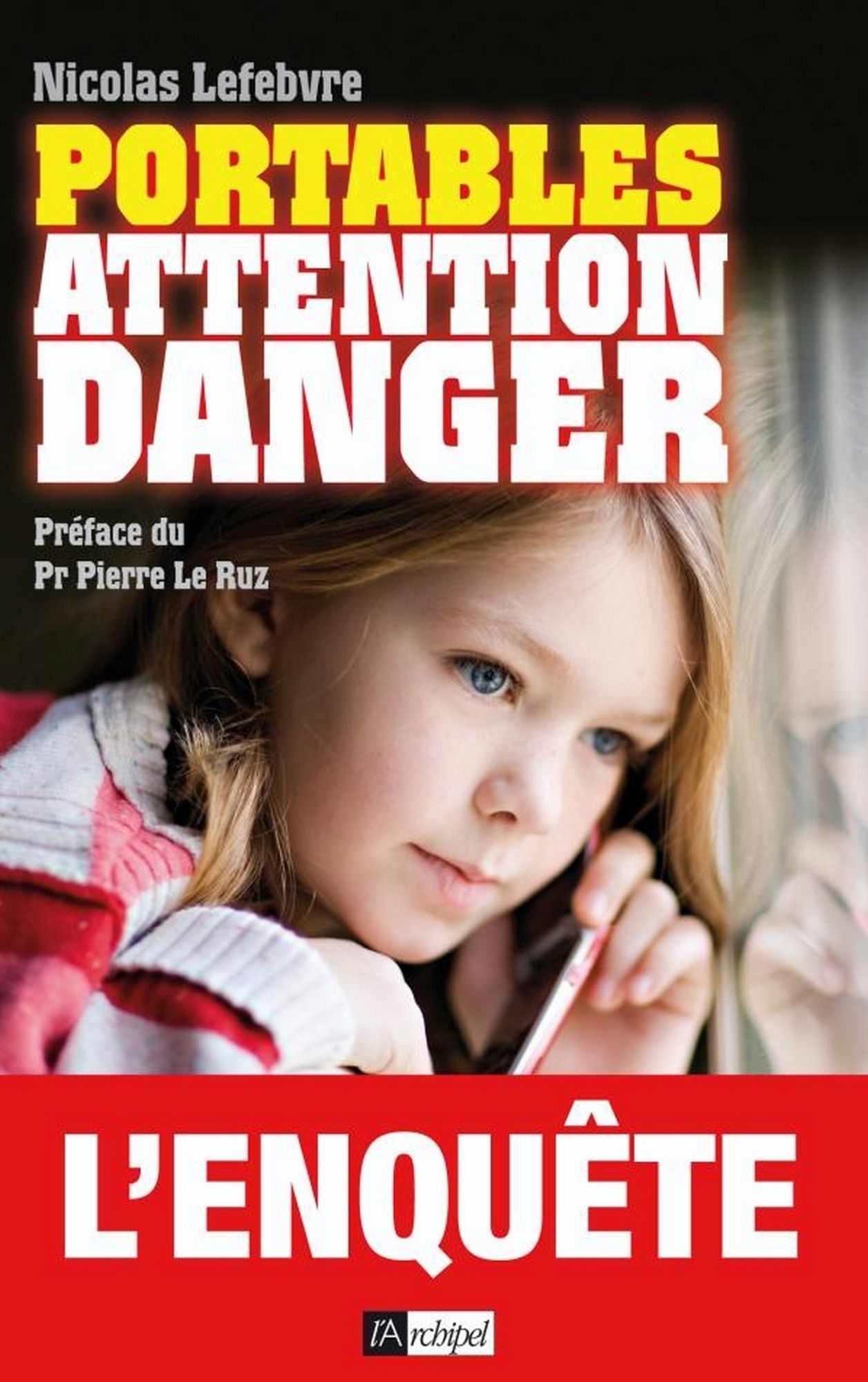 Portables : attention danger !