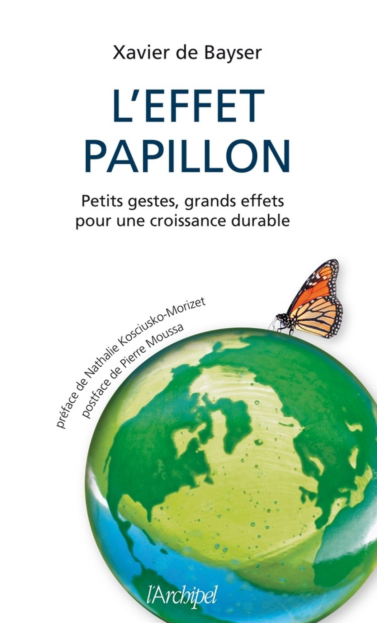L'Effet papillon - Petits gestes, grands effets