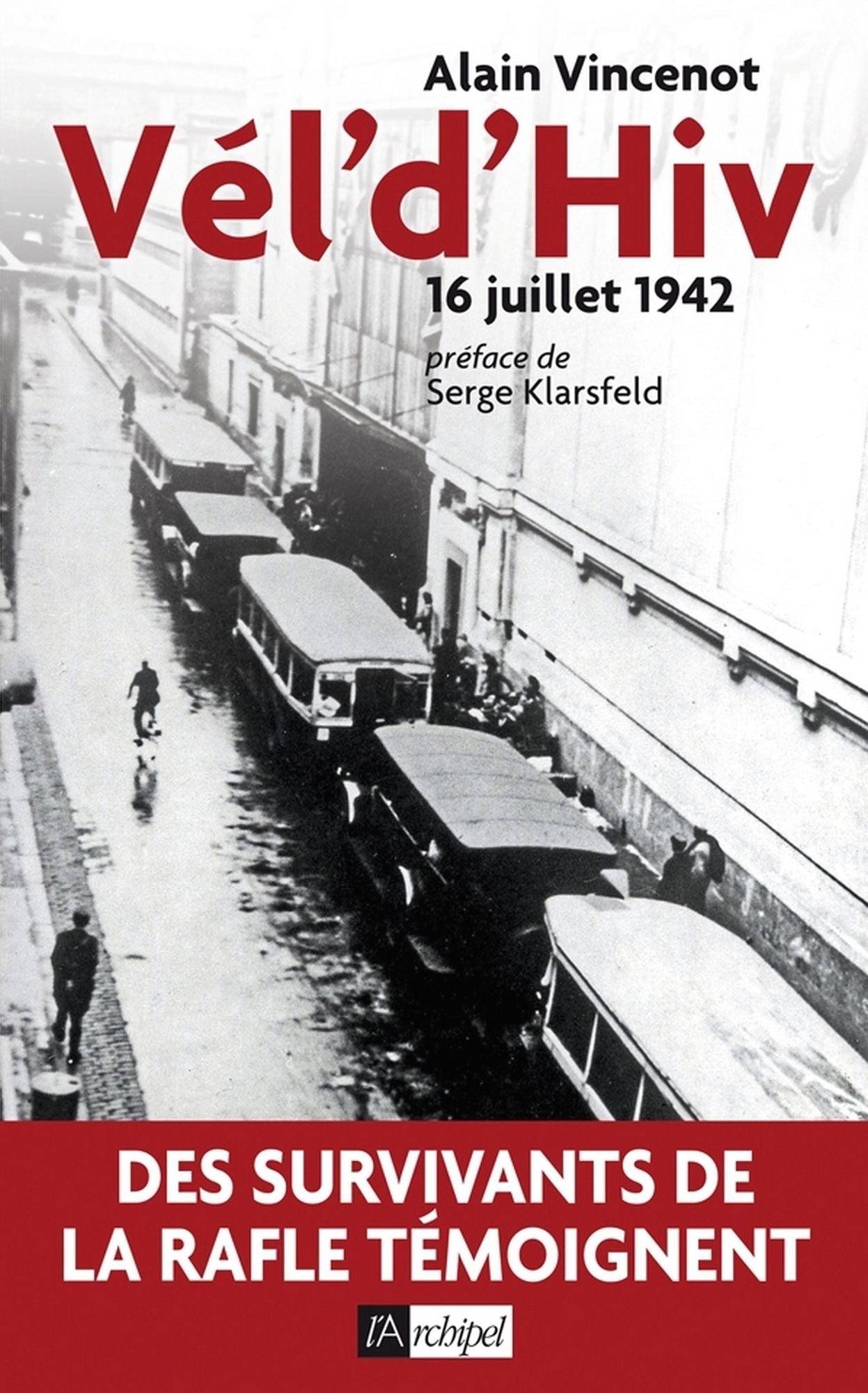 Vel d'hiv - 16 juillet 1942