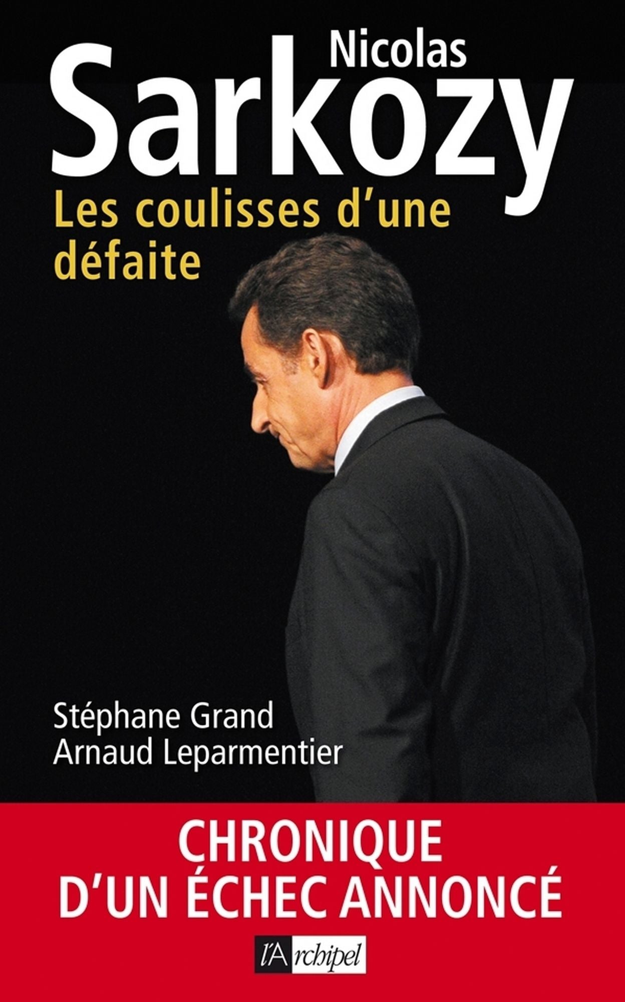 Les coulisses d'une défaite