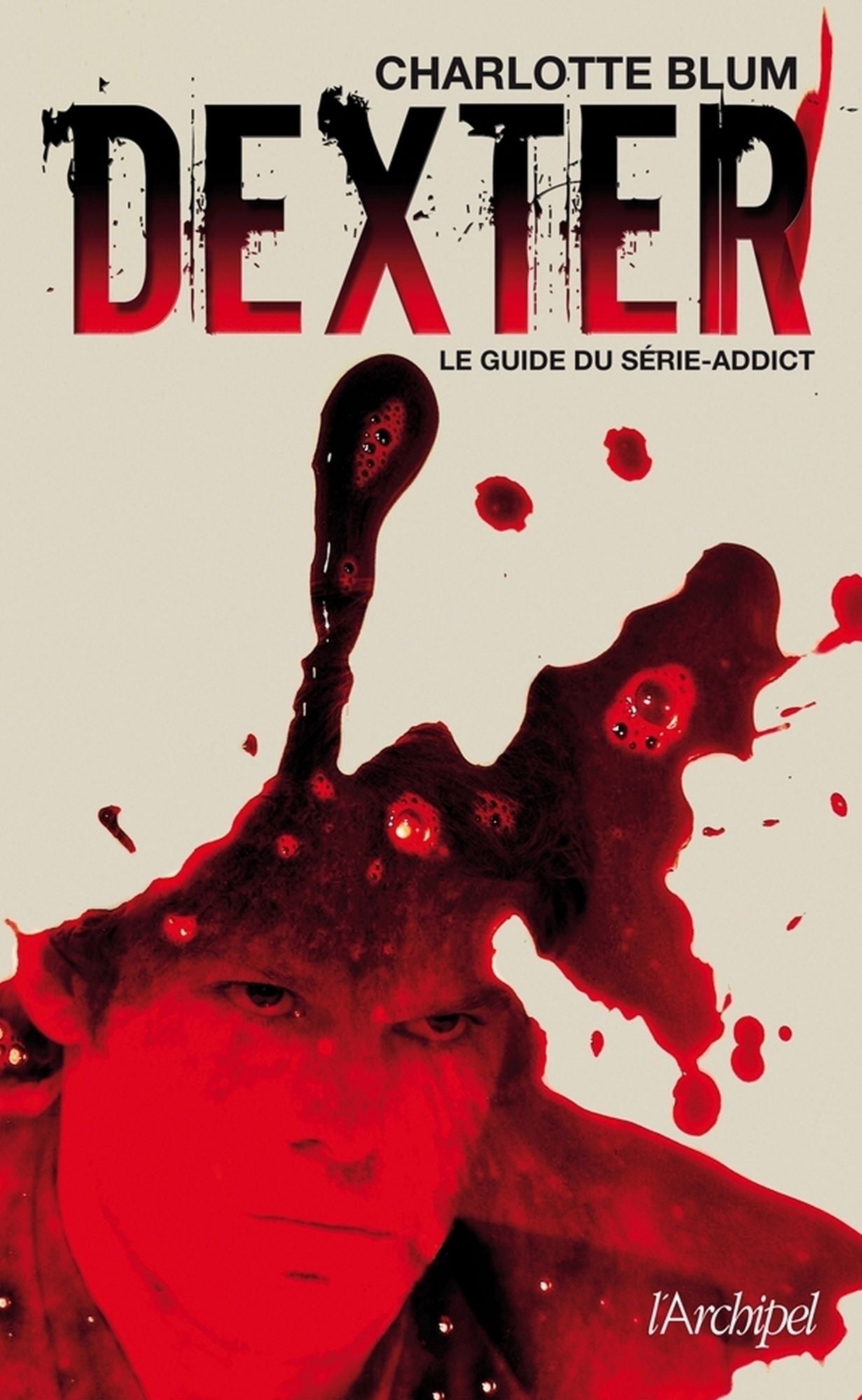 Dexter, le guide du série addict