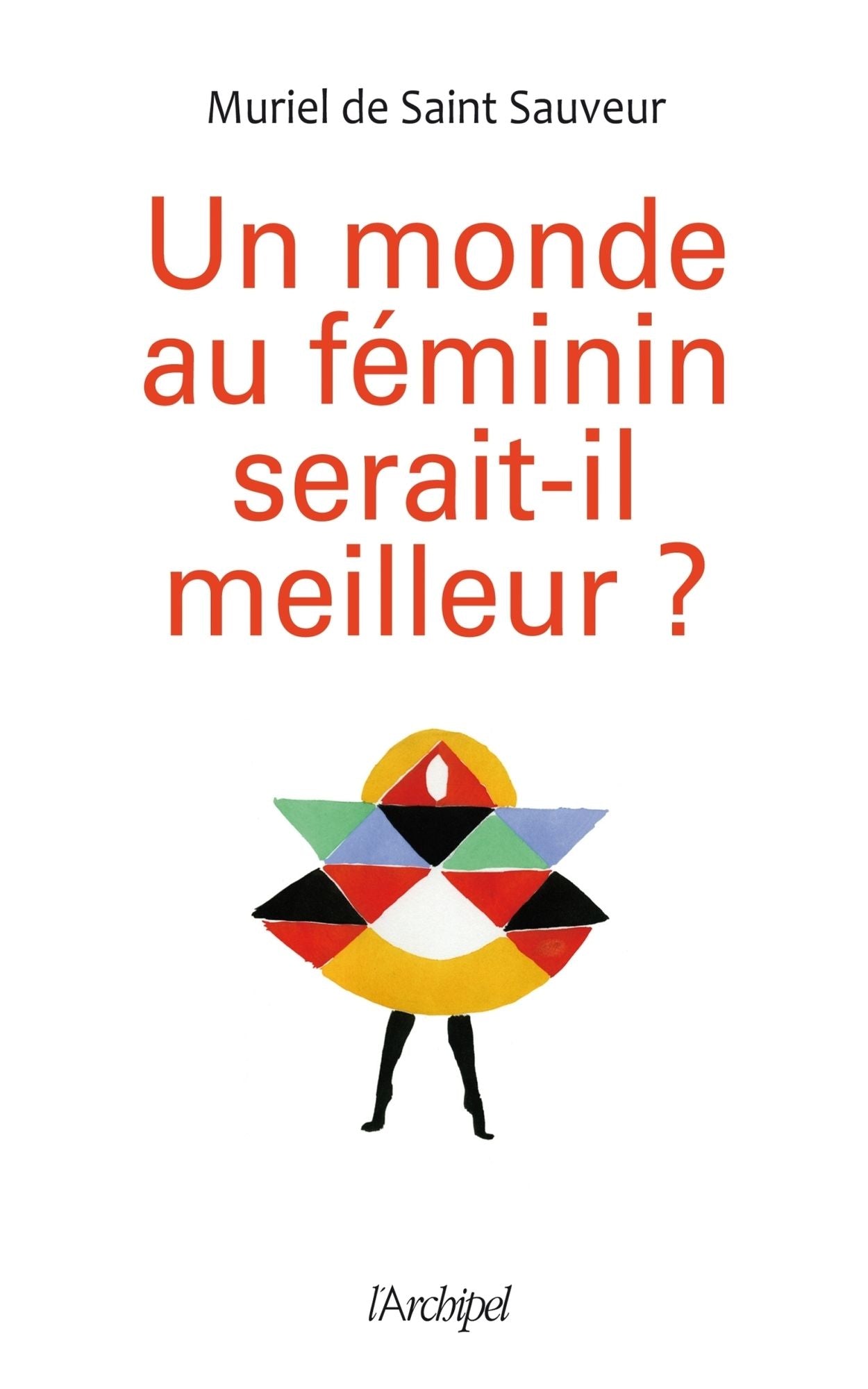 Un monde au féminin serait-il meilleur?