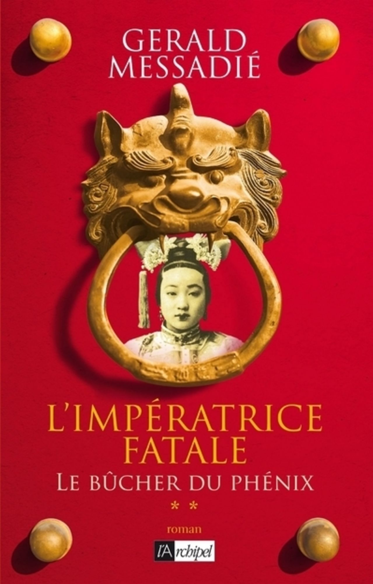 L'Impératrice fatale T2 : Le bûcher du phénix