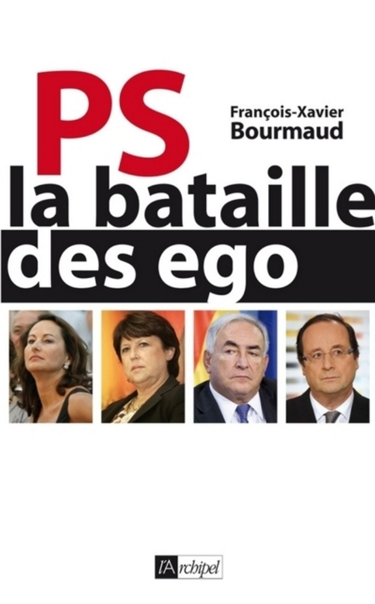 PS : la bataille des ego