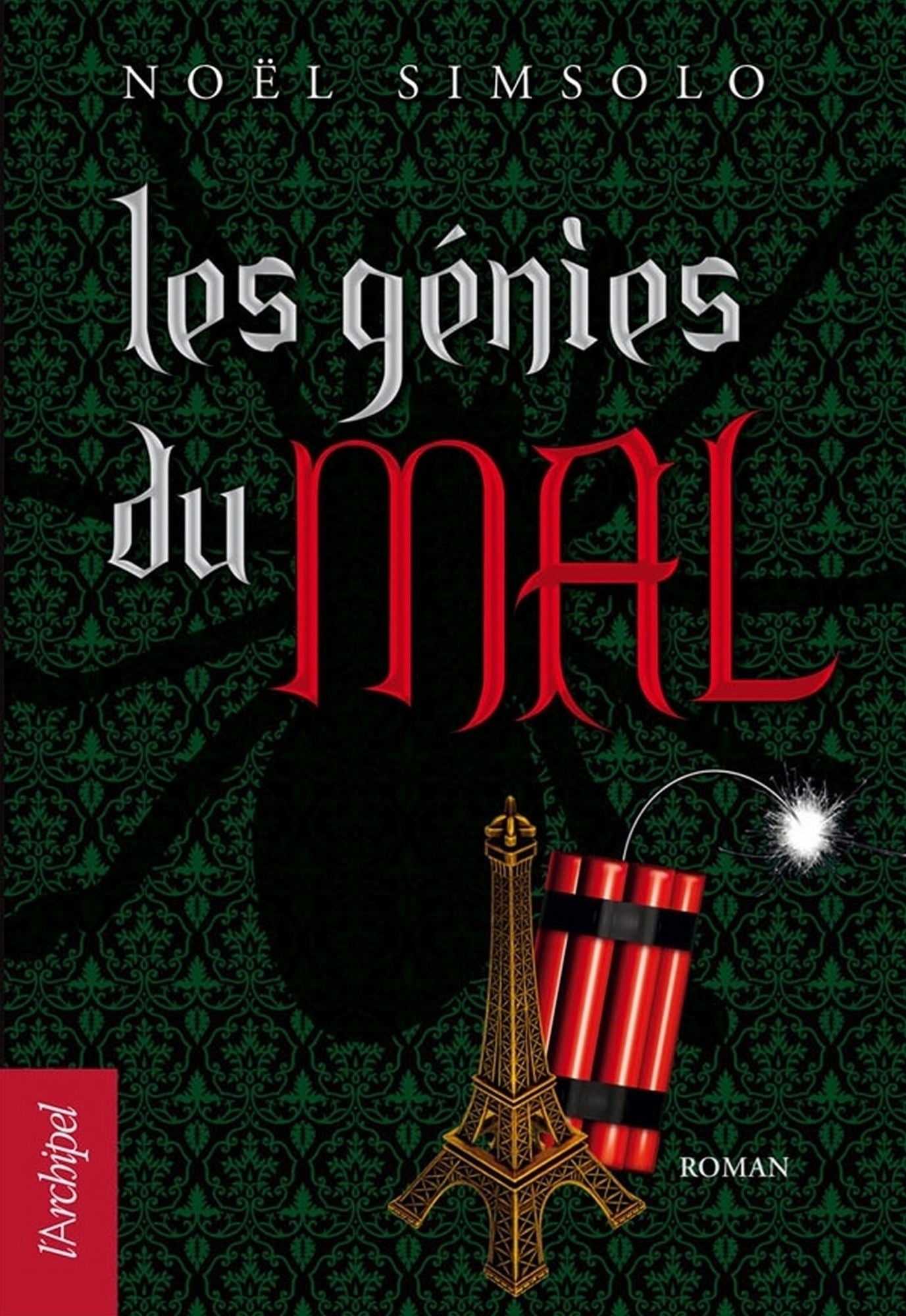 Les génies du mal