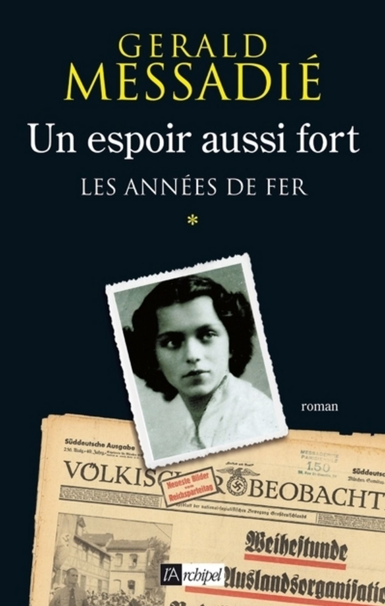 Un espoir aussi fort T1 : Les années de fer