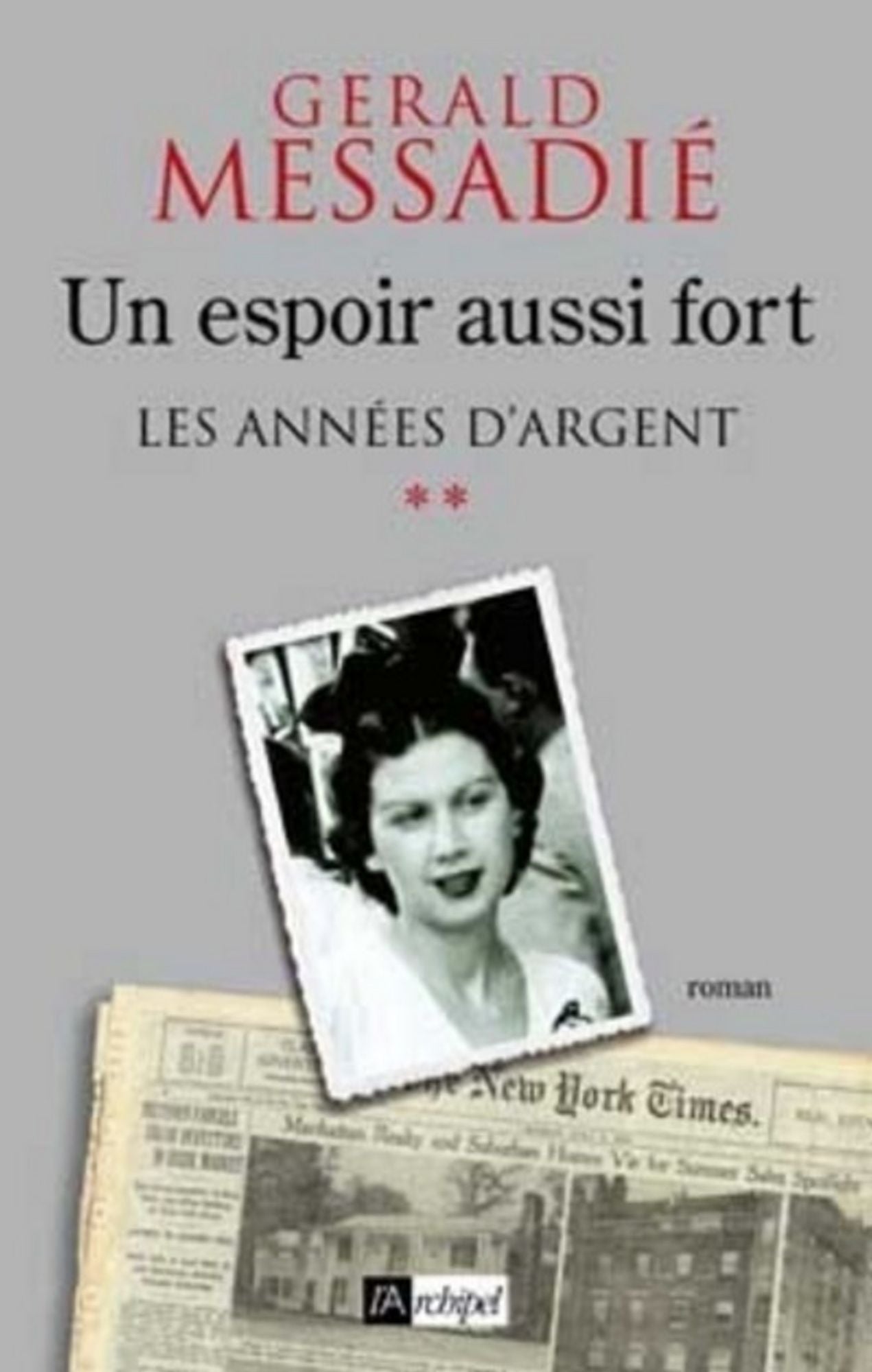 Un espoir aussi fort T2 : Les années d'argent