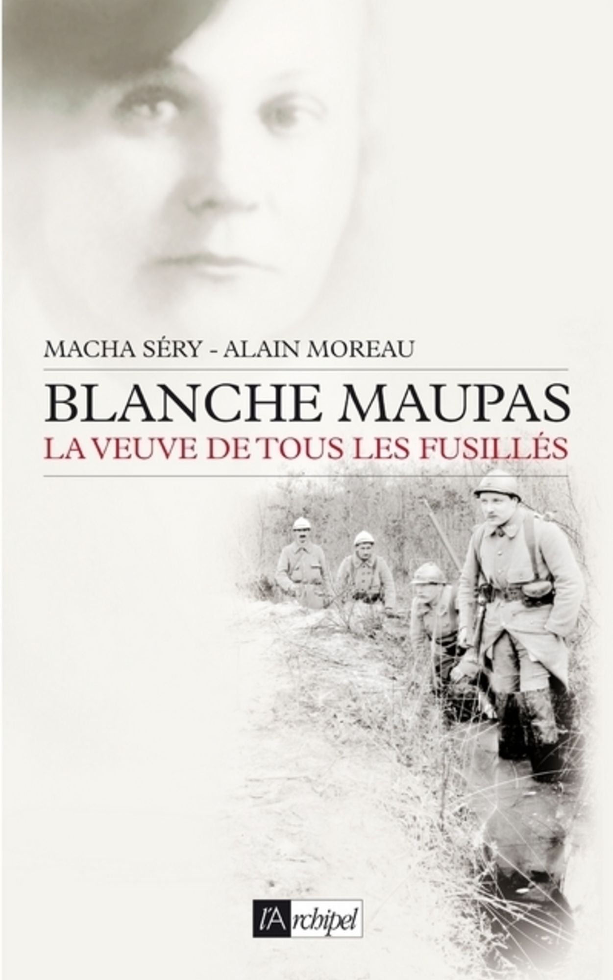 Blanche Maupas, la veuve de tous les fusillés