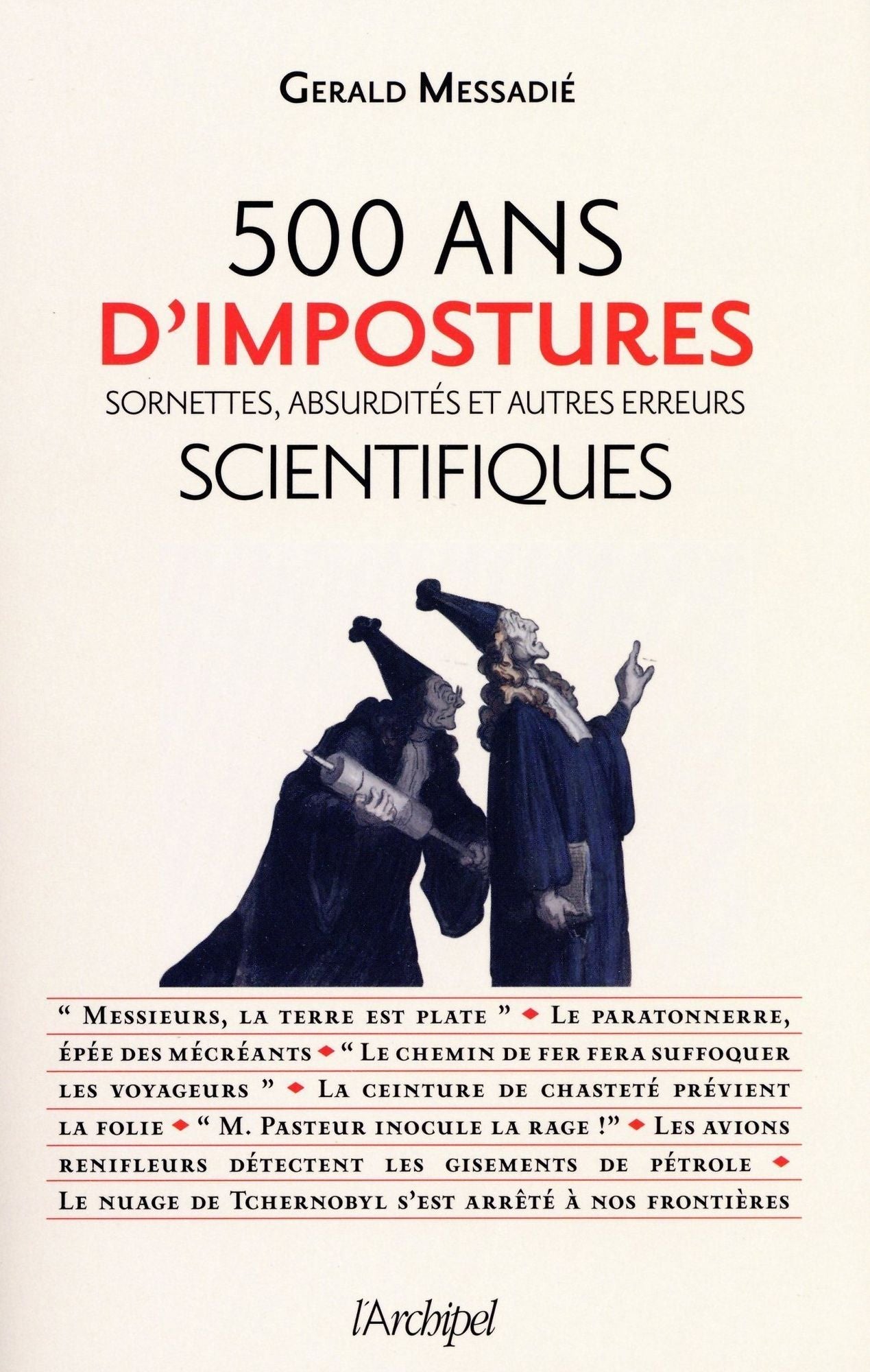 500 ans de mystifications scientifiques