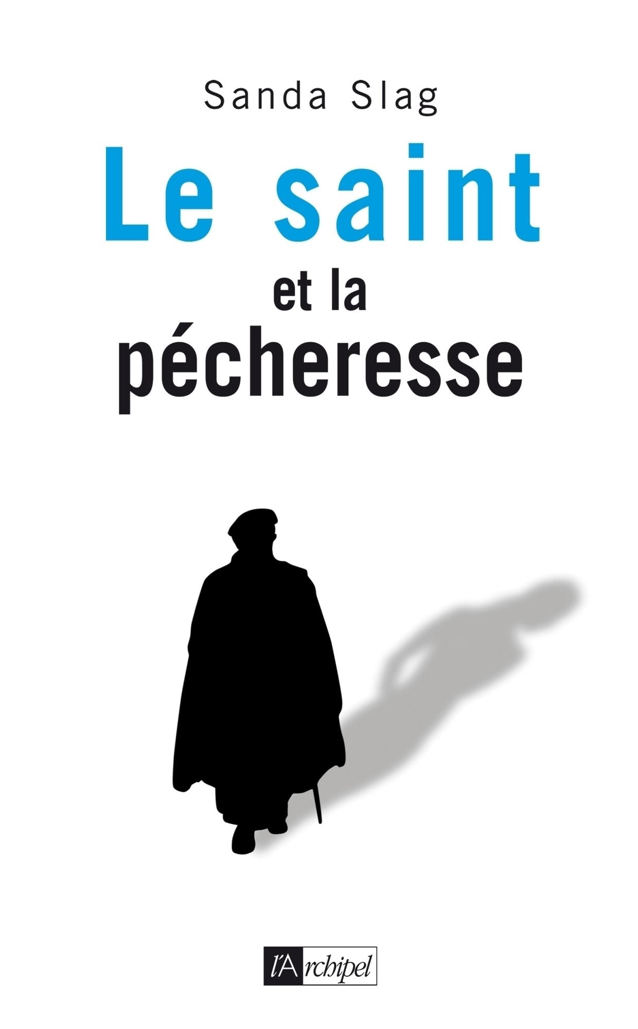 Le saint et la pécheresse
