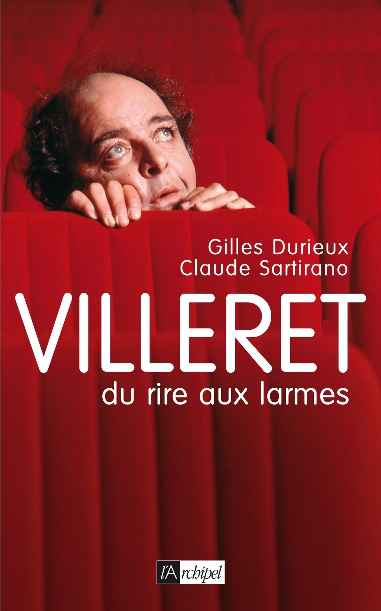 Villeret, du rire aux larmes