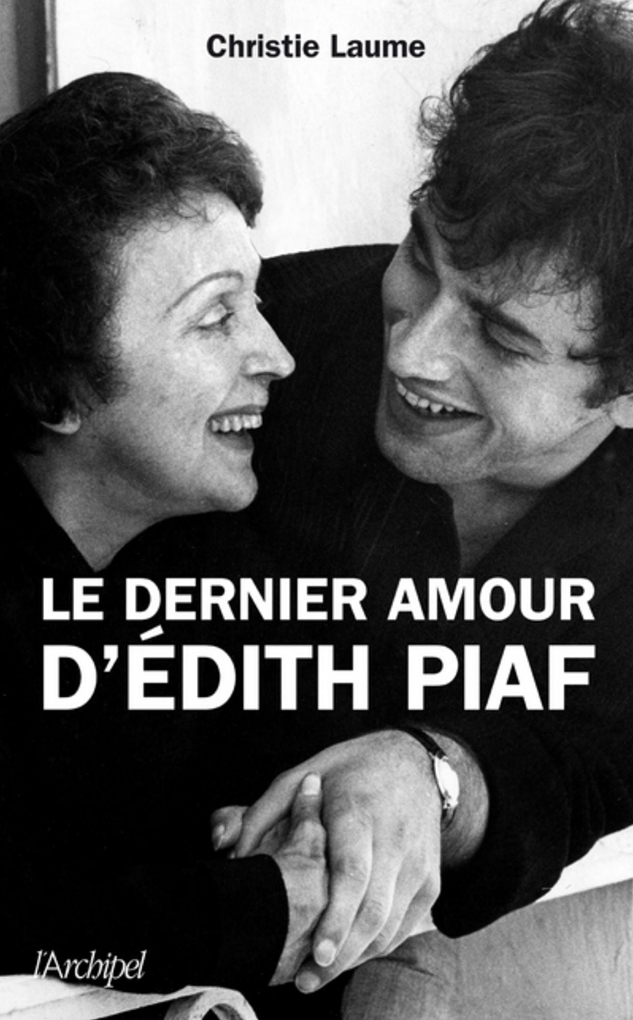 Le dernier amour d'Edith Piaf