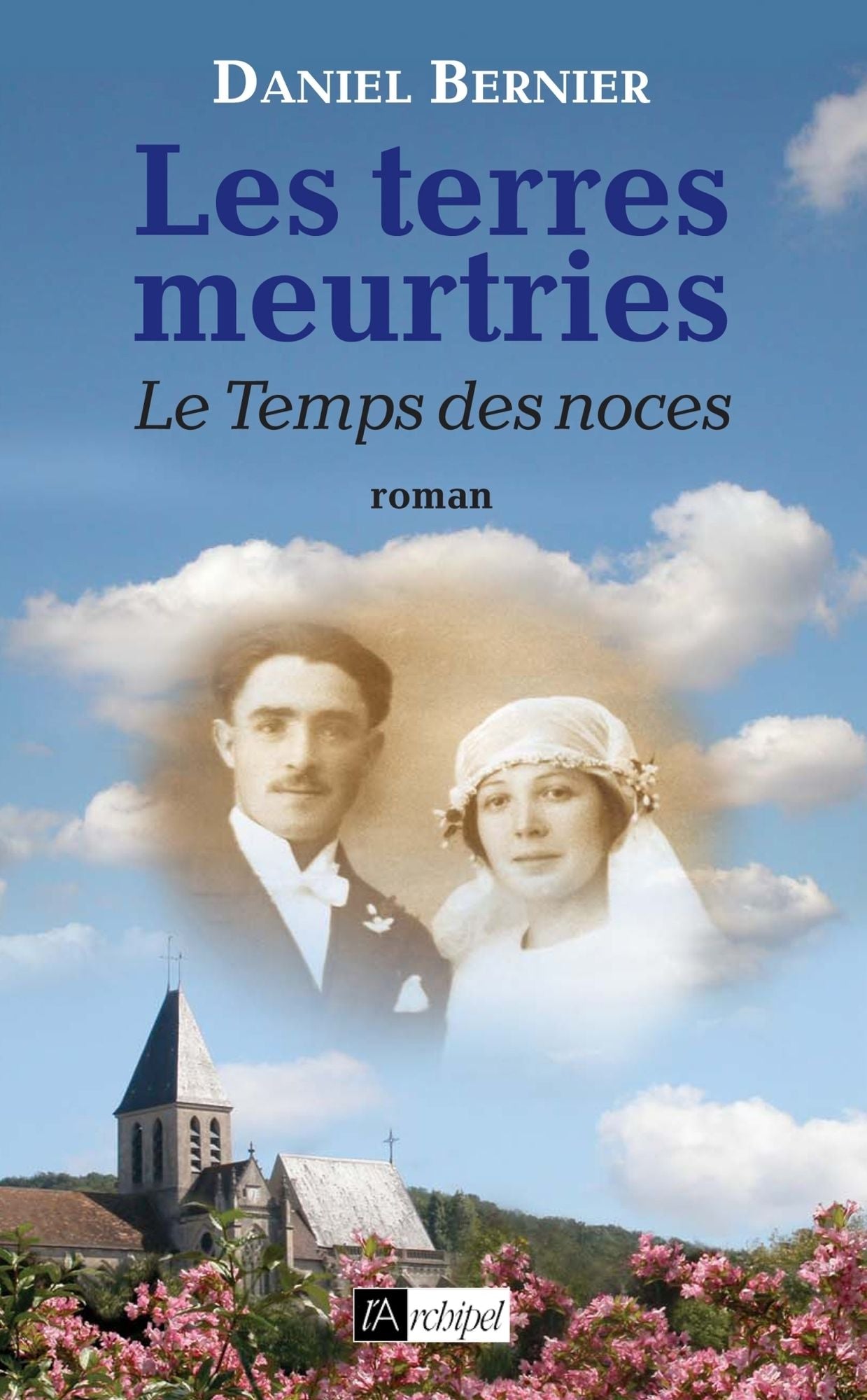 Les terres meurtries T3 : Le Temps des noces