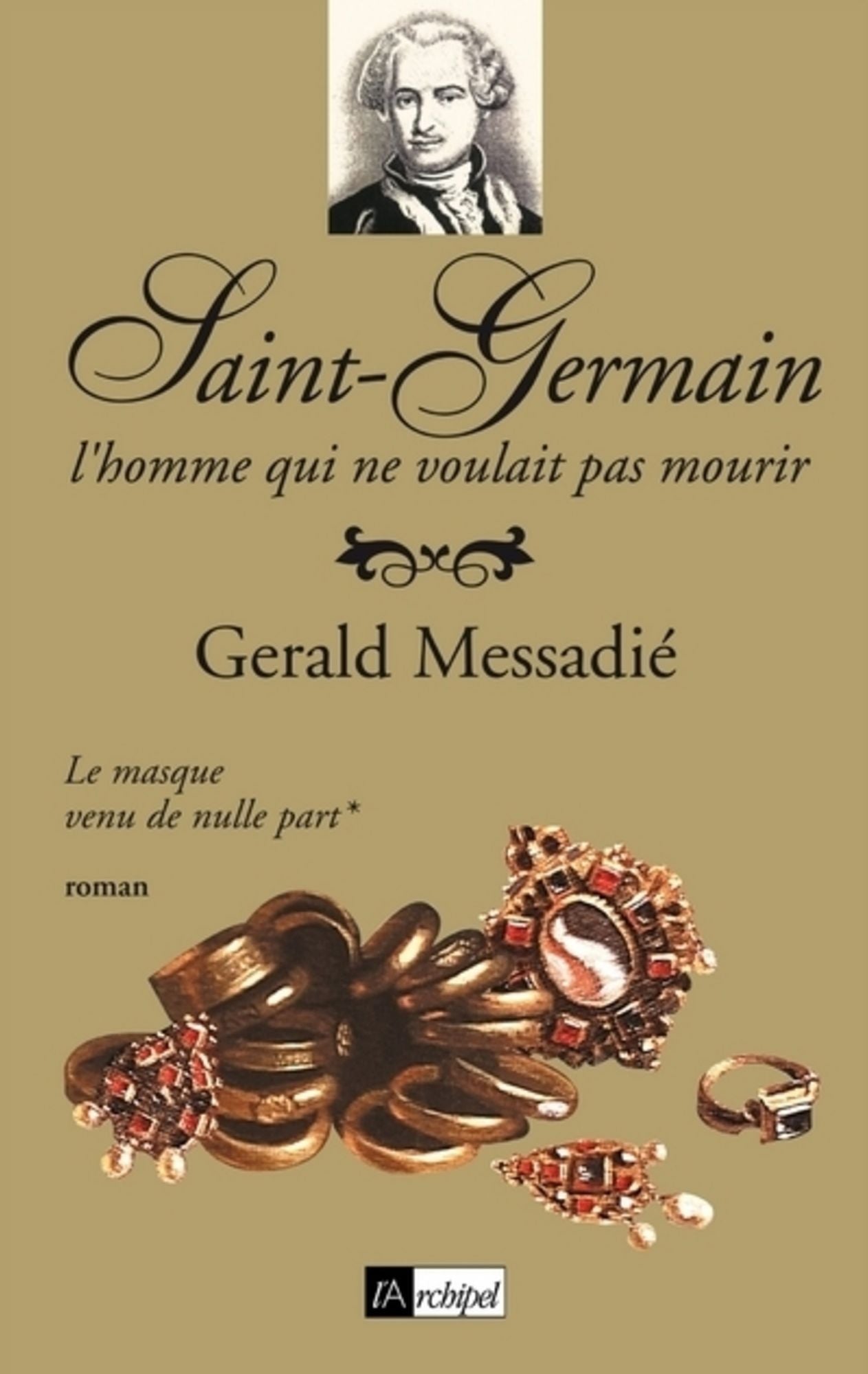 Saint-Germain, l'homme qui ne voulait pas mourir T1: Le masque venu de nulle part