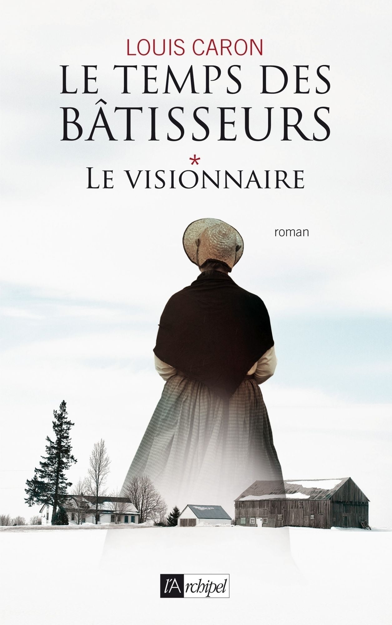 Le temps des bâtisseurs T1: Le visionnaire