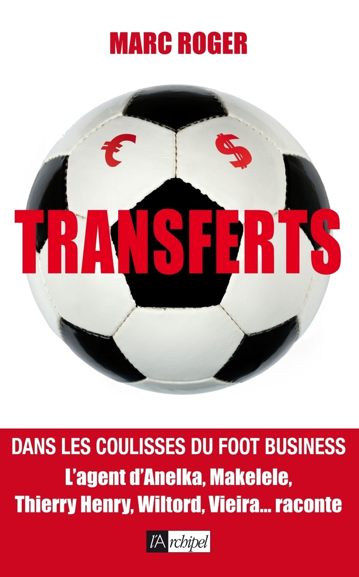 Transferts: Dans les coulisses du foot business