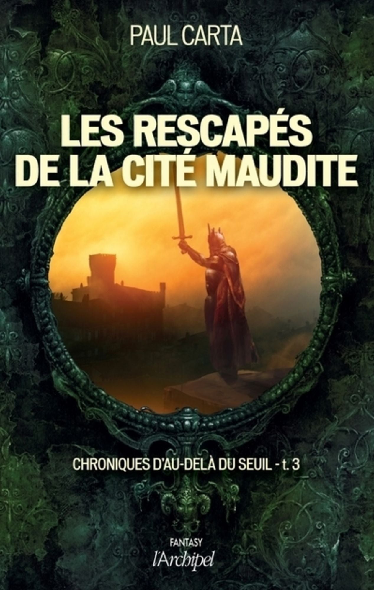 Chroniques d'au-delà du seuil T3 : Les rescapés de la cité maudite