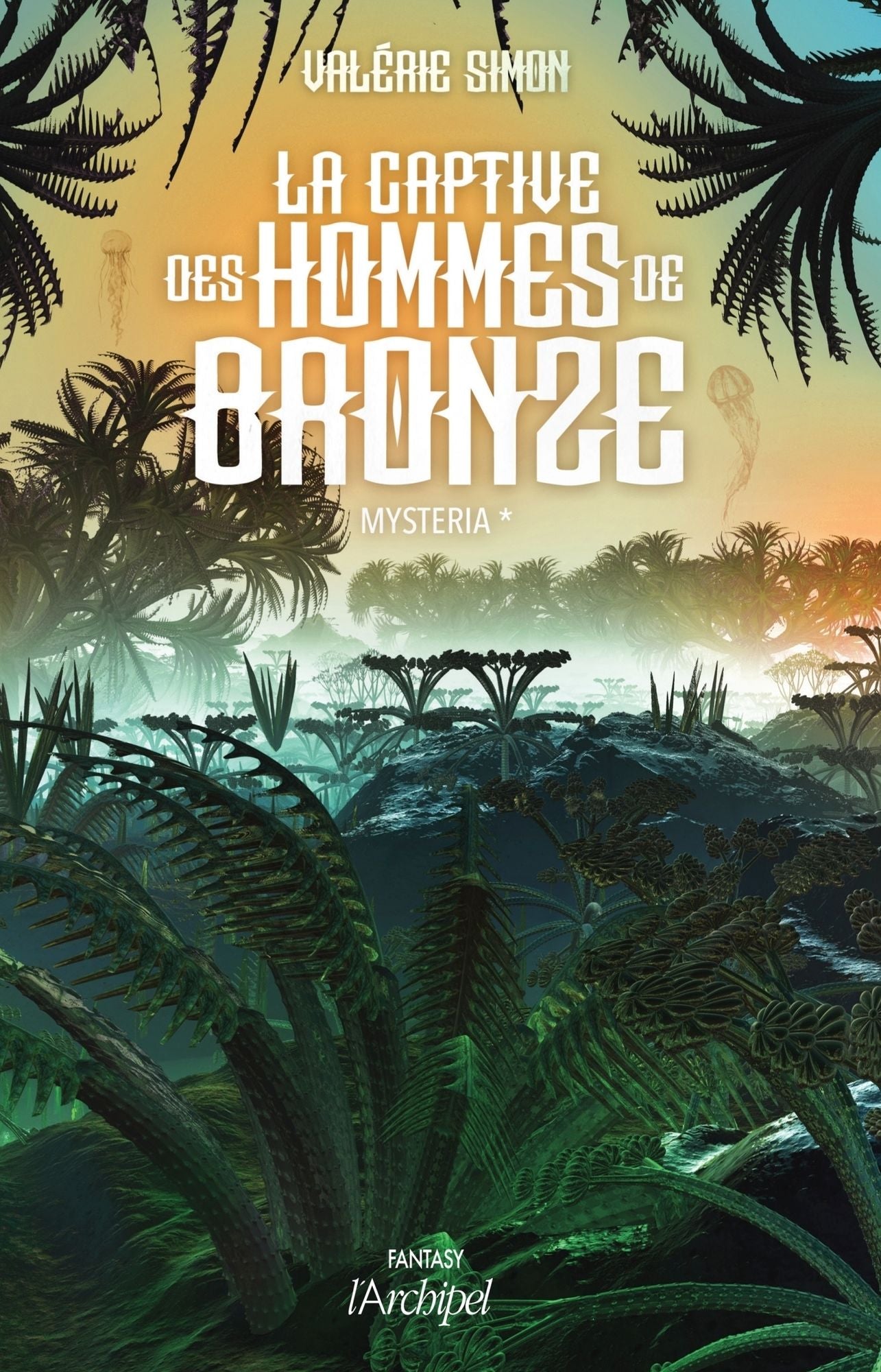La captive des hommes de bronze T1: Mysteria