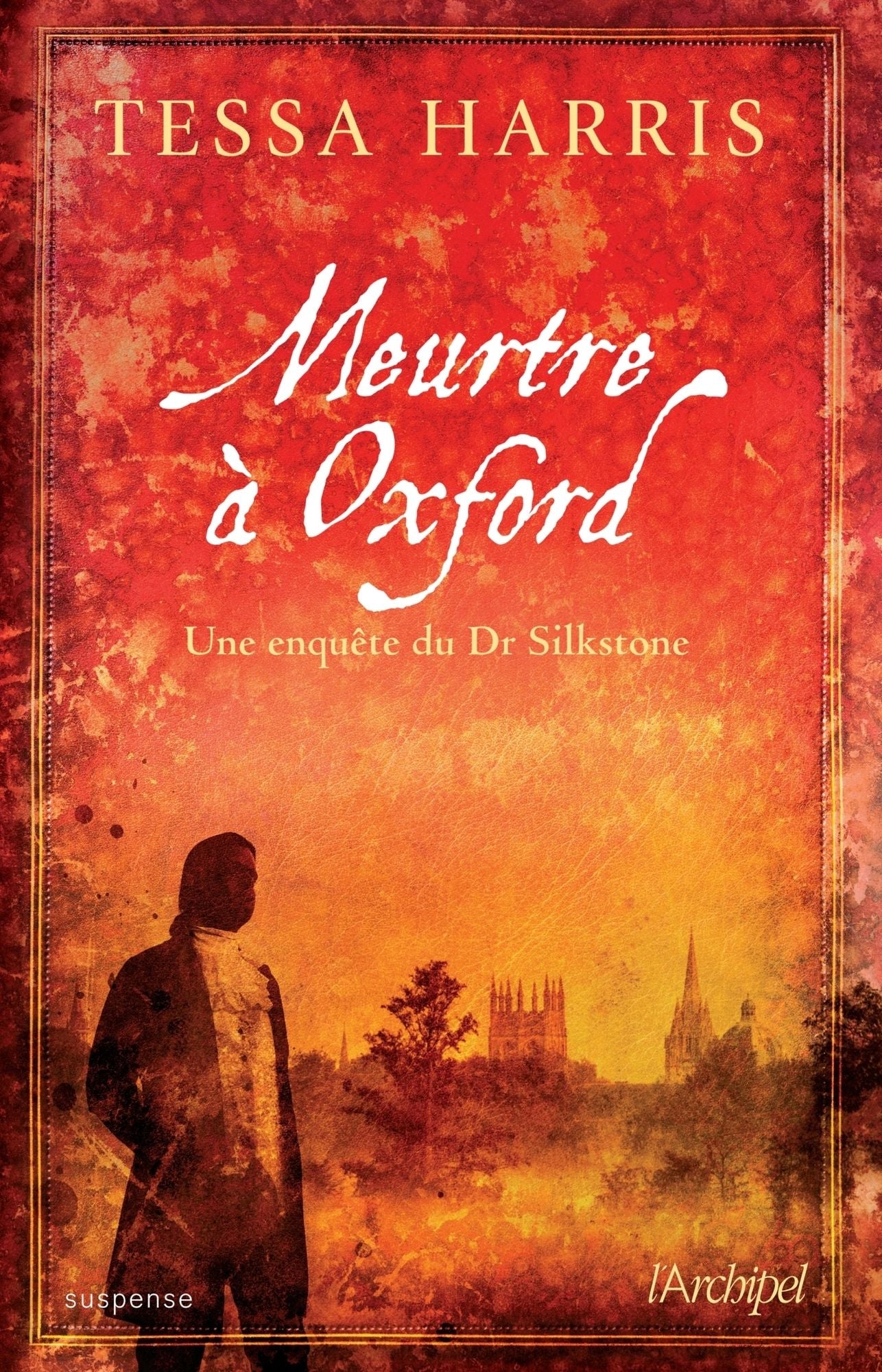 Meurtre à Oxford: Une enquête du Dr Silkstone
