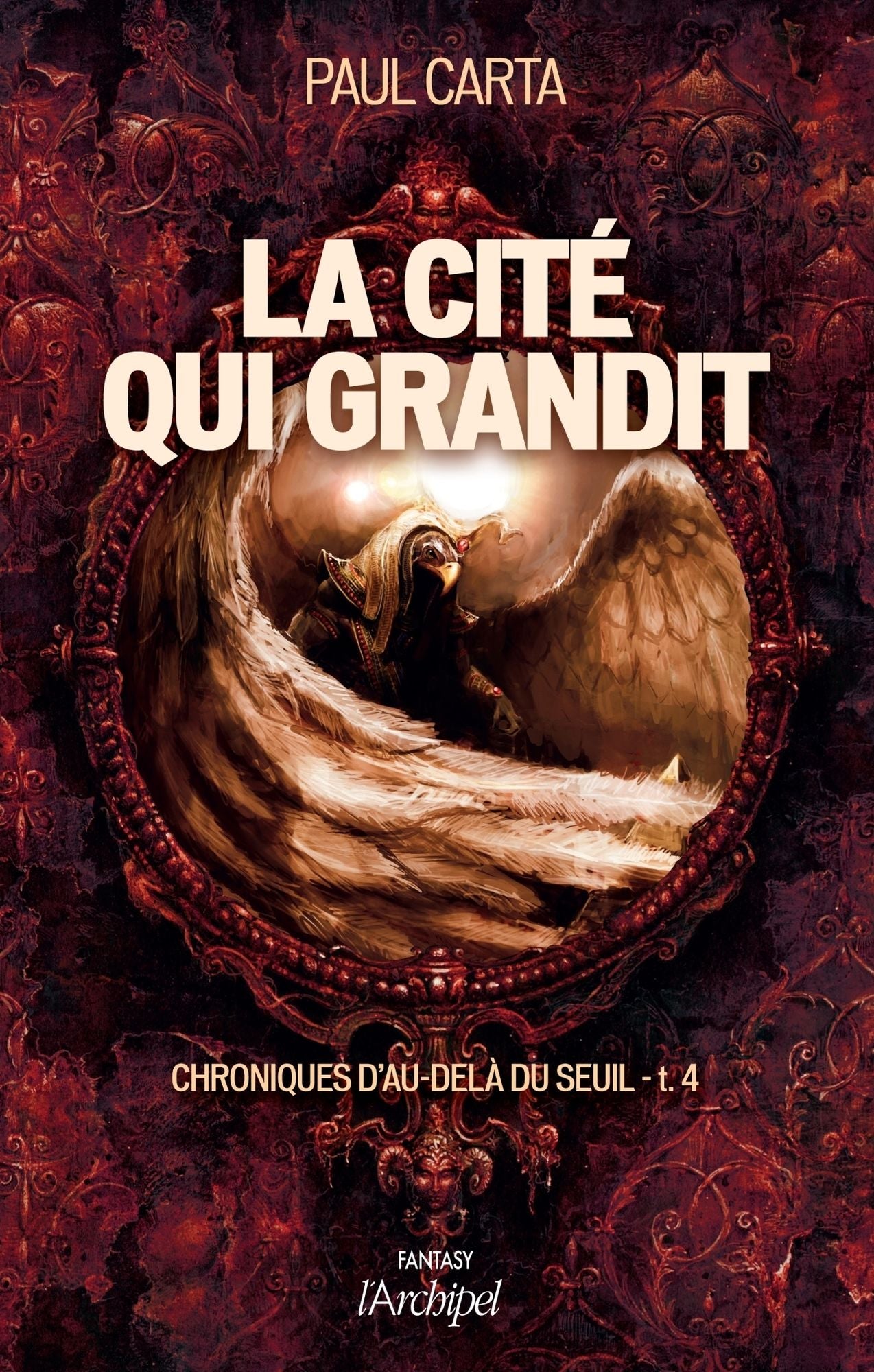 Chroniques d'au-delà du seuil T4 : La cité qui grandit