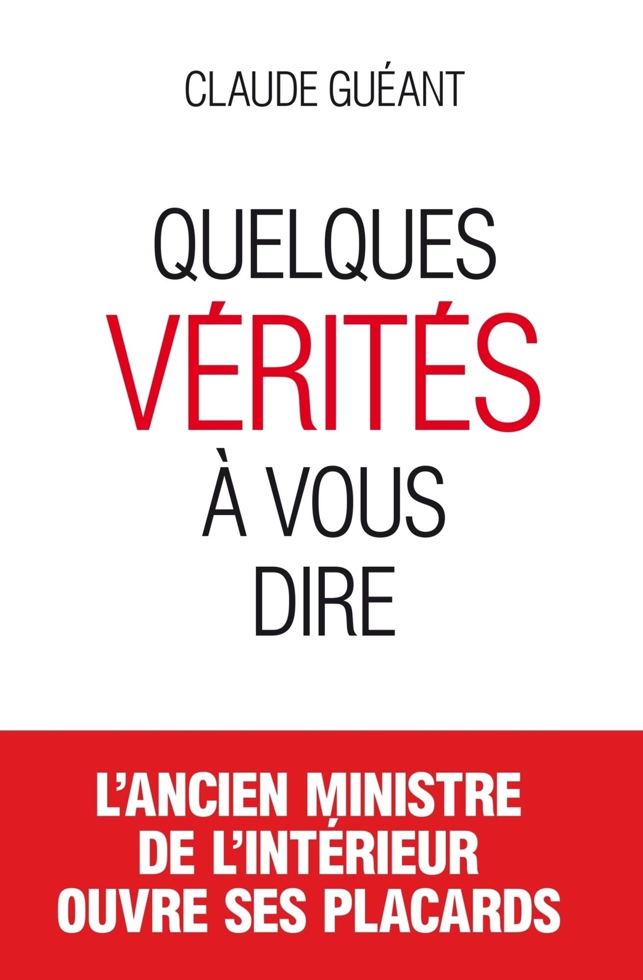 Quelques vérites à vous dire