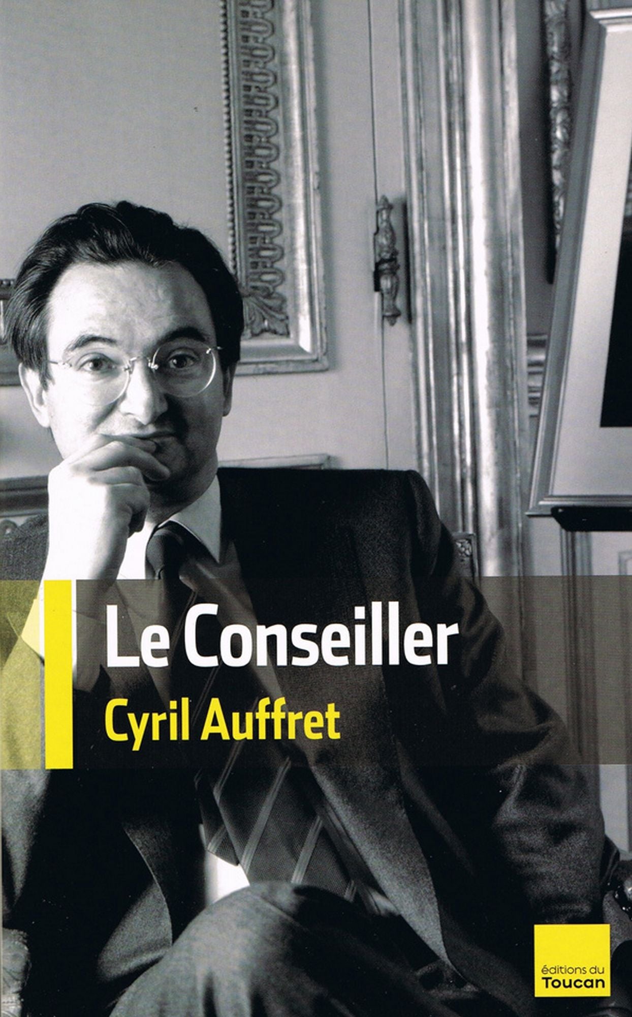 Le conseiller: Une biographie de Jacques Attali