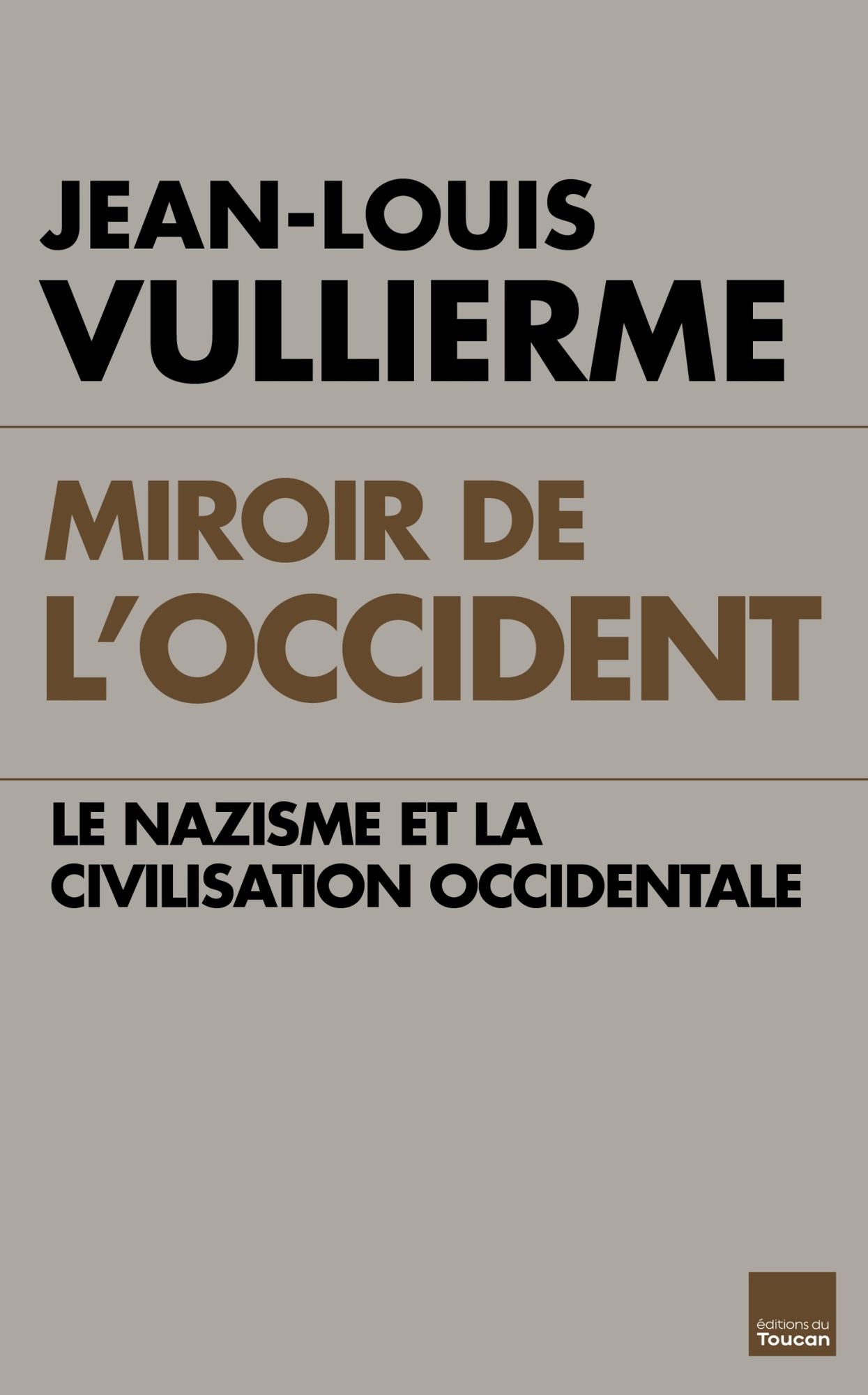 Miroir de l'Occident: Le nazisme et la civilisation occidentale