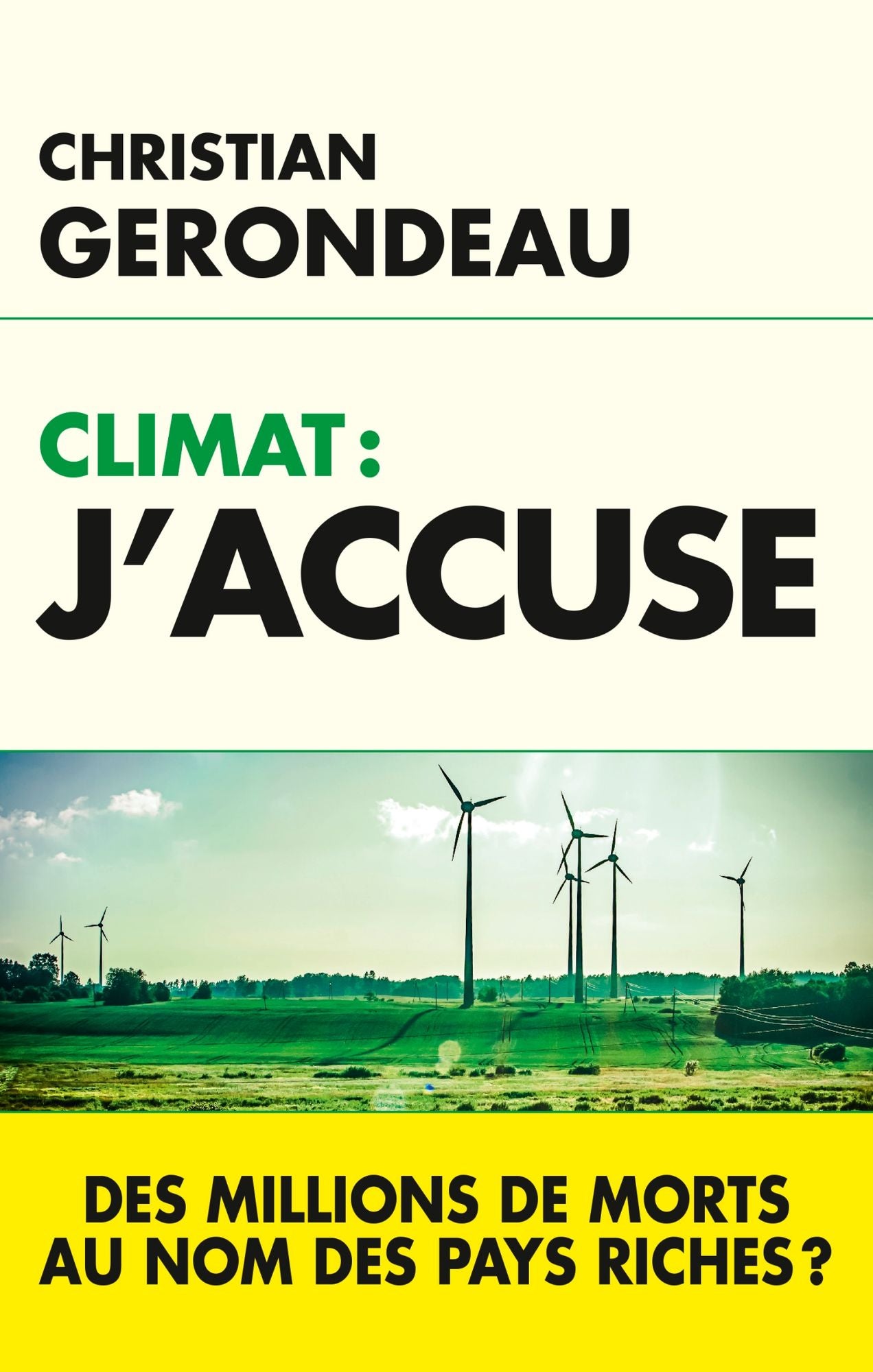 Climat, j'accuse: Des millions de morts au nom des pays riches ?