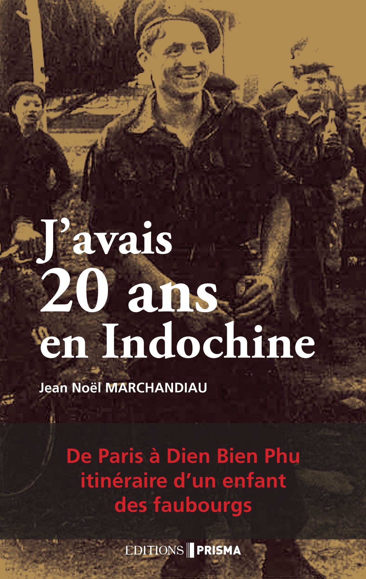 J'avais 20 ans en Indochine