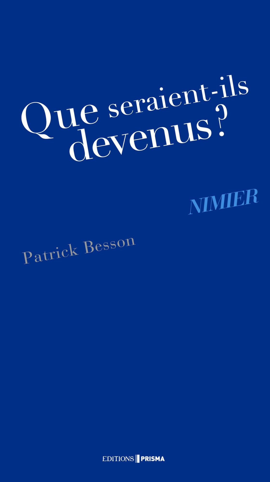 Que seraient-ils devenus ? Nimier