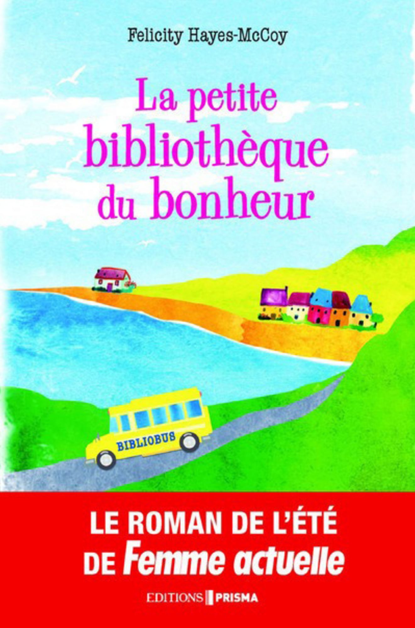 La petite bibliothèque du bonheur