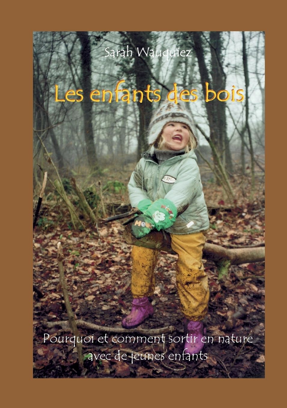 Les Enfants Des Bois