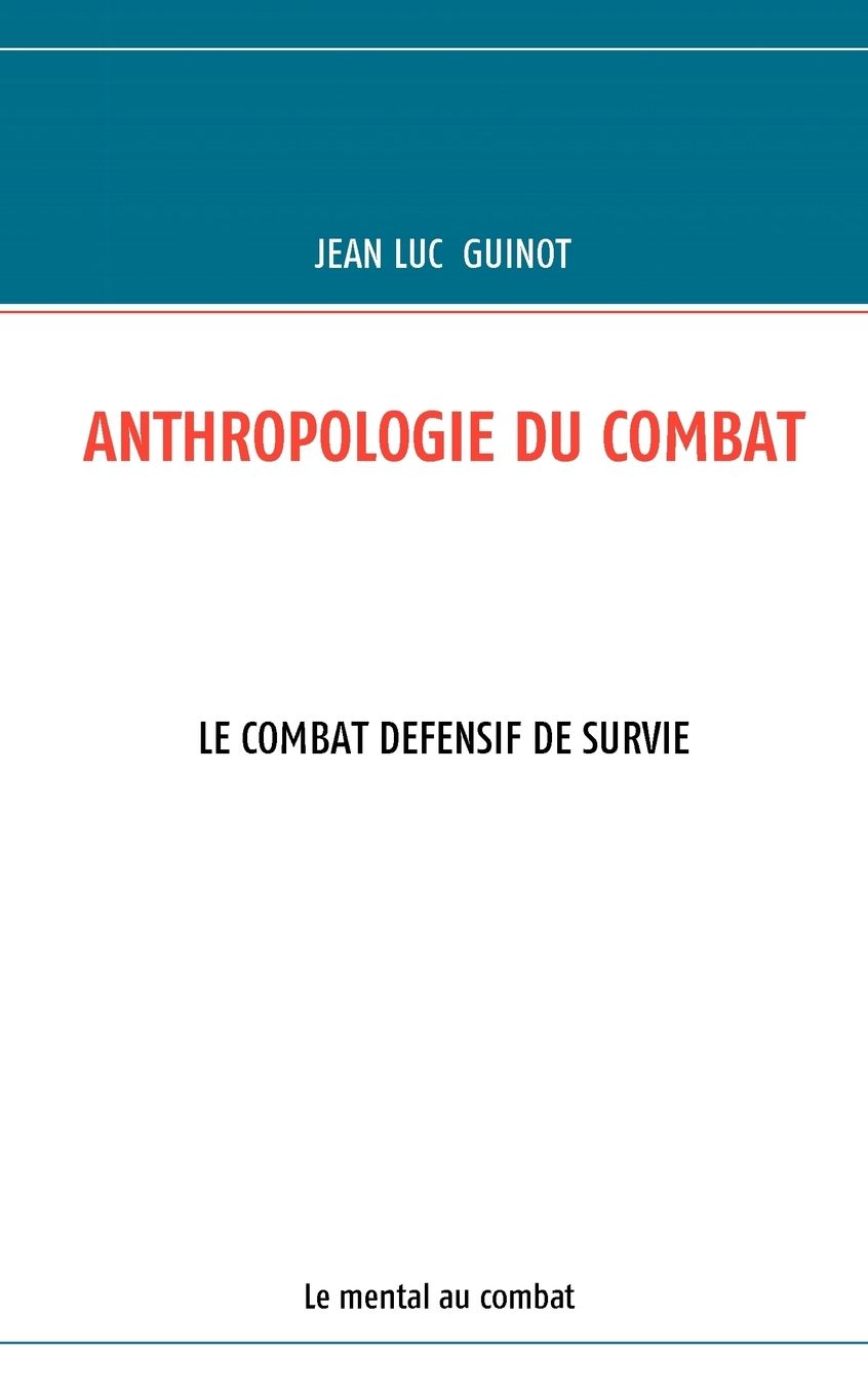 Anthropologie Du Combat