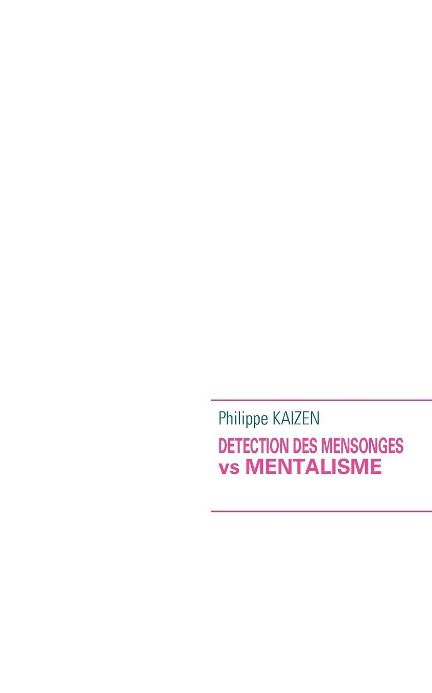 Detection Des Mensonges Vs Mentalisme