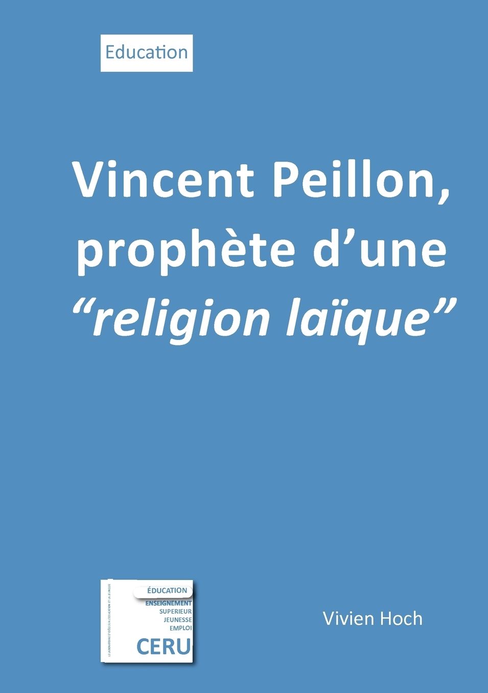 Vincent Peillon, proph te d'une "religion la que"